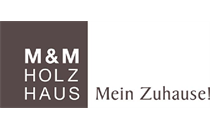 Logo von M & M HolzHaus GmbH